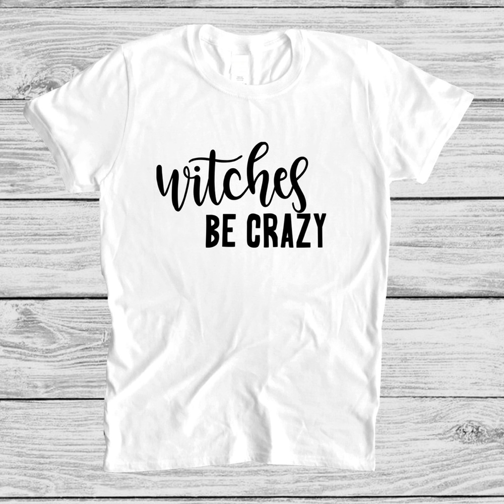 witches be crazy